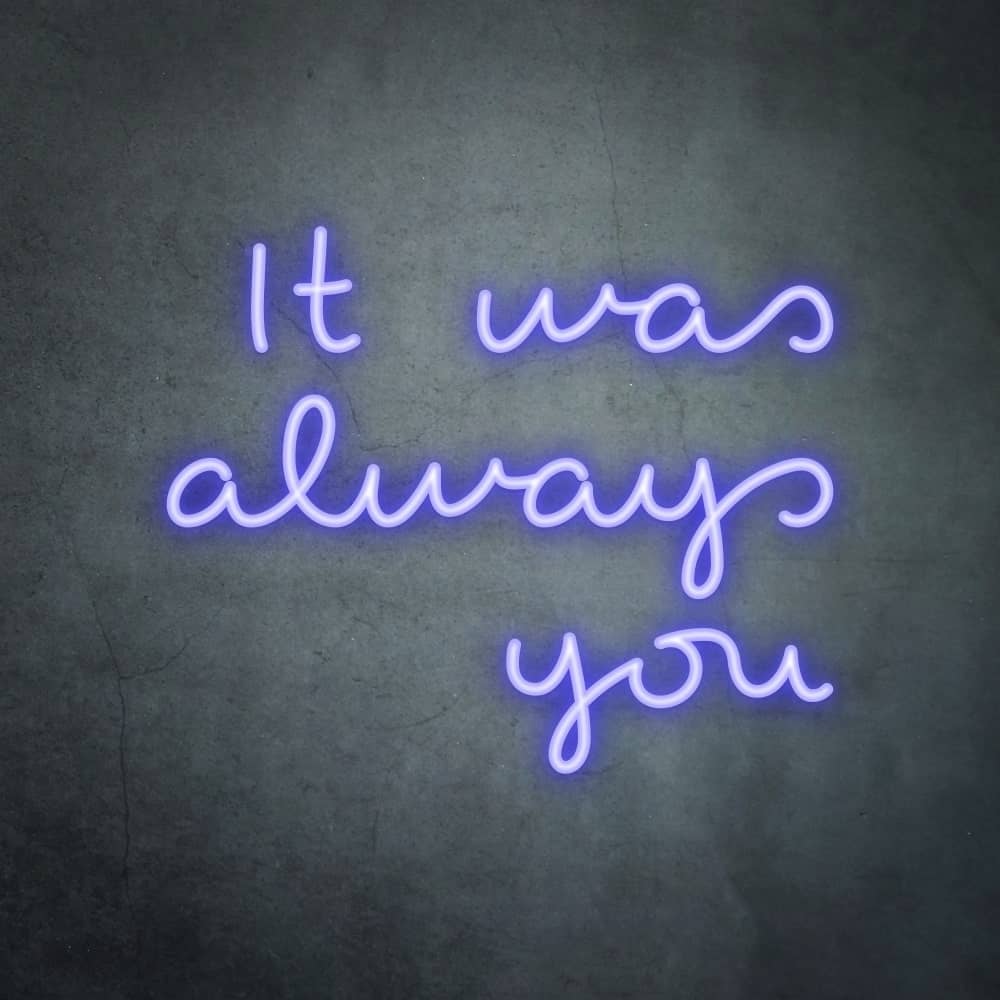 It was always you